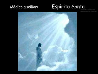 Médico auxiliar:  Espírito Santo 