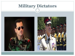 Military Dictators
 