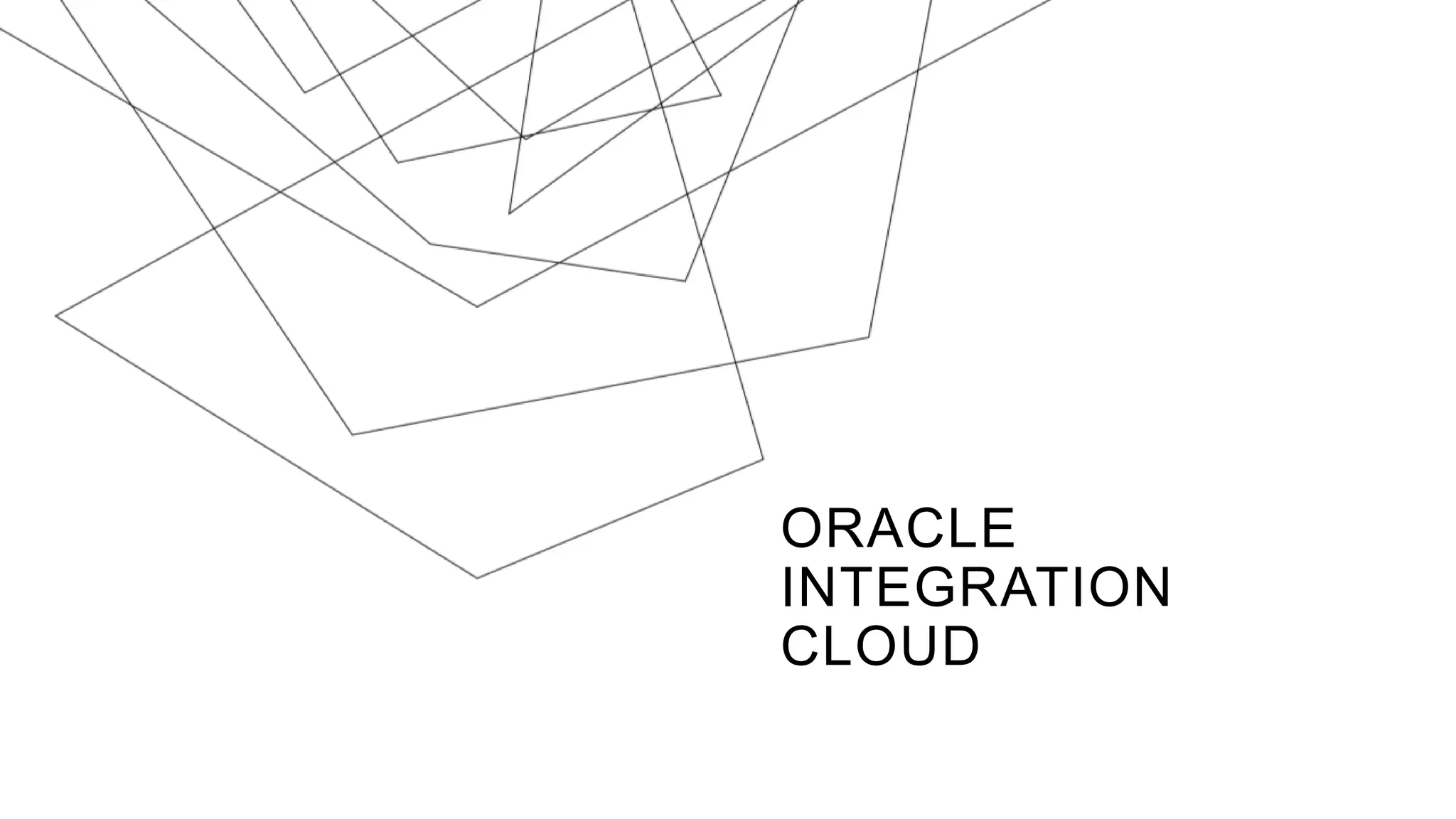 Oracle integration cloud and Integration platforms | PPT
