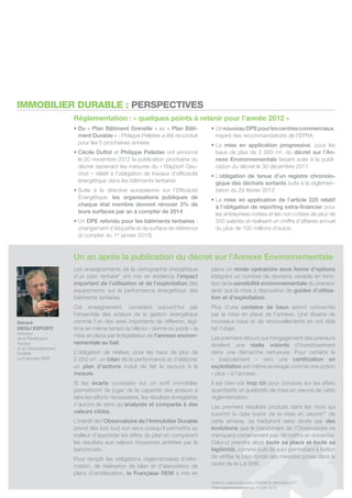 IMMOBILIER DURABLE : PERSPECTIVES
                      réglementation : « quelques points à retenir pour l’année 2012 »
                      • Du « Plan Bâtiment Grenelle » au « Plan Bâti-            • Un nouveau DPE pour les centres commerciaux,
                        ment Durable » : Philippe Pelletier a été reconduit        inspiré des recommandations de l’ePra
                        pour les 5 prochaines années                             • La mise en application progressive, pour les
                      • Cécile Duflot et Philippe Pelletier ont annoncé            baux de plus de 2 000 m², du décret sur l’An-
                        le 20 novembre 2012 la publication prochaine du            nexe Environnementale faisant suite à la publi-
                        décret reprenant les mesures du « rapport gau-             cation du décret le 30 décembre 2011
                        chot » relatif à l’obligation de travaux d’efficacité    • L’obligation de tenue d’un registre chronolo-
                        énergétique dans les bâtiments tertiaires                  gique des déchets sortants suite à la réglemen-
                      • Suite à la directive européenne sur l’Efficacité           tation du 29 février 2012
                        Énergétique, les organisations publiques de              • La mise en application de l’article 225 relatif
                        chaque état membre devront rénover 3% de                   à l’obligation de reporting extra-financier pour
                        leurs surfaces par an à compter de 2014                    les entreprises cotées et les non cotées de plus de
                      • Un DPE refondu pour les bâtiments tertiaires :             500 salariés et réalisant un chiffre d’affaires annuel
                        changement d’étiquette et de surface de référence          du plus de 100 millions d’euros
                        (à compter du 1er janvier 2013)



                      un an après la publication du décret sur l’Annexe Environnementale
                      les enseignements de la cartographie énergétique           place un mode opératoire sous forme d’options
                      d’un parc tertiaire* ont mis en évidence l’impact          intégrant un nombre de réunions variable en fonc-
                      important de l’utilisation et de l’exploitation des        tion de la sensibilité environnementale du preneur,
                      équipements sur la performance énergétique des             ainsi que la mise à disposition de guides d’utilisa-
                      bâtiments tertiaires.                                      tion et d’exploitation.
                      cet enseignement, considéré aujourd’hui par                Plus d’une centaine de baux seront concernés
                      l’ensemble des acteurs de la gestion énergétique           par la mise en place de l’annexe. une dizaine de
Gérard                comme l’un des axes importants de réflexion, légi-         nouveaux baux et de renouvellements en ont déjà
DeGLI eSPOStI         time en même temps qu’elle lui « donne du poids » la       fait l’objet.
directeur
de la Planification
                      mise en place par le législateur de l’annexe environ-      les premiers retours sur l’engagement des preneurs
travaux               nementale au bail.                                         révèlent une réelle volonté d’investissement
et du développement
durable               l’obligation de réaliser, pour les baux de plus de         dans une démarche vertueuse. Pour certains le
la française rem      2 000 m², un bilan de la performance et d’élaborer         « basculement » vers une certification en
                      un plan d’actions induit de fait le recours à la           exploitation est même envisagé comme une option
                      mesure.                                                    « plus » à l’annexe.
                      si les écarts constatés sur un actif immobilier            il est bien-sûr trop tôt pour conclure sur les effets
                      permettront de juger de la capacité des acteurs à          quantitatifs et qualitatifs de mise en oeuvre de cette
                      faire les efforts nécessaires, les résultats enregistrés   réglementation.
                      n’auront de sens qu’analysés et comparés à des             les premiers résultats produits dans les mois qui
                      valeurs cibles.                                            suivront la date butoir de la mise en oeuvre** de
                      l’intérêt de l’Observatoire de l’Immobilier Durable        cette annexe, se traduiront sans doute par des
                      prend dès lors tout son sens puisqu’il permettra au        évolutions que le benchmark de l’observatoire ne
                      bailleur d’apprécier les effets du plan en comparant       manquera certainement pas de mettre en évidence.
                      les résultats aux valeurs moyennes arrêtées par le         celui-ci prendra alors toute sa place et toute sa
                      benchmark.                                                 légitimité, comme outil de suivi permettant à fortiori
                      Pour remplir les obligations réglementaires d’infor-       de vérifier le bien-fondé des mesures prises dans le
                      mation, de réalisation de bilan et d’élaboration de        cadre de la loi ene.
                      plans d’amélioration, la Française REm a mis en
                                                                                 *édité en collaboration avec l’ADEME en décembre 2011
                                                                                 **fixée réglementairement au 13 juillet 2013
 