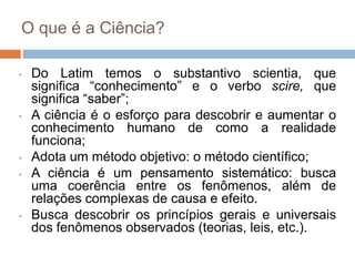 O senso comum é um conjunto de crenças, opiniões e saberes aceitos como verdadeiros e compartilhados pelos membros de uma determinada sociedade;