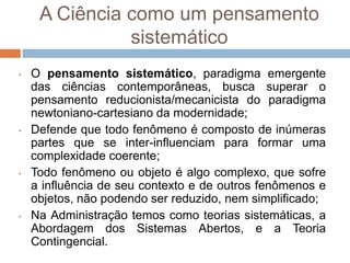 A ciência é o esforço para descobrir e aumentar o conhecimento humano de como a realidade funciona;
