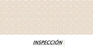 INSPECCIÓN
 
