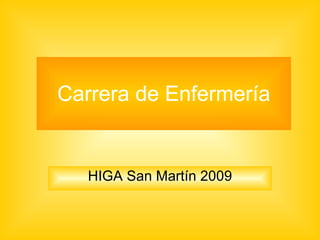 Carrera de Enfermería HIGA San Martín 2009 