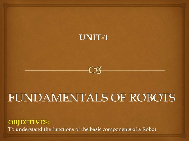 Unit-I Robotics | PPTX