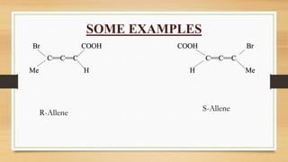 STEREOCHEMISTRY IN SPIRANES
• Spiranes are the bicyclic compounds in which one carbon atom is
common in both the ring. Or ...