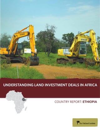 Understanding Land investment deaLs in africa



                        Country report: ethiopia
 