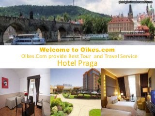 Welcome to Oikes.com
Oikes.Com provide Best Tour and Travel Service

Hotel Praga

 