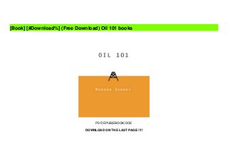 [#Download%] (Free Download) Oil 101 books Slide 2