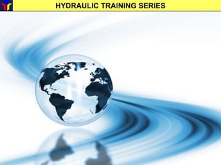HYDRAULIC TRAINING SERIES
 