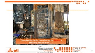 22
"The only thing harder than planning for Security is
explaining why you didn't….“
"The only thing harder than planning for Security is
explaining why you didn't….“
 
