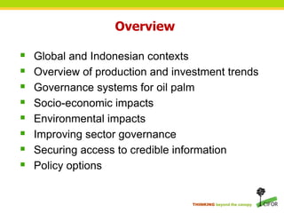 Overview <br /><ul><li>Global and Indonesian contexts
