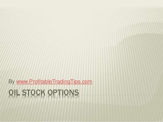 Oil stock options