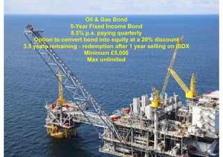 Oil and Gas Bond - 8.5% p.a. paying quarterly