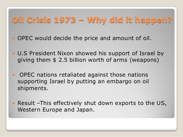 1973 oil crisis essay Essay on organization of the petroleum exporting countries the organisation of the petroleum exporting countries and initiating the 1973 oil crisis. 1973 oil crisis essay Essay on organization of the petroleum exporting countries the organisation of the petroleum exporting countries and initiating the 1973 oil crisis.