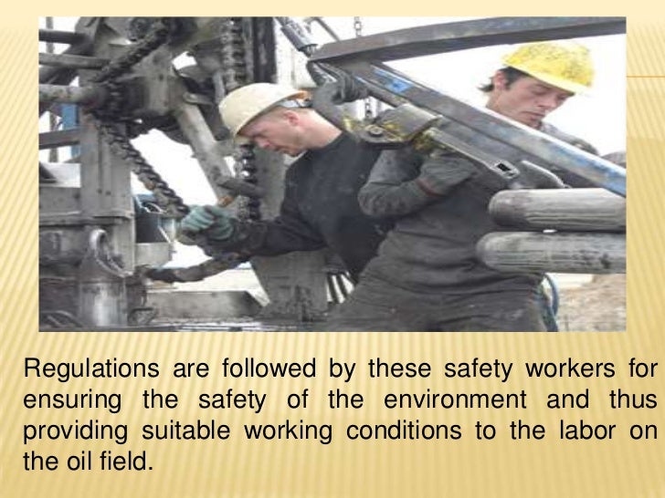 Oil field jobs ensuring safety and reaping benefits