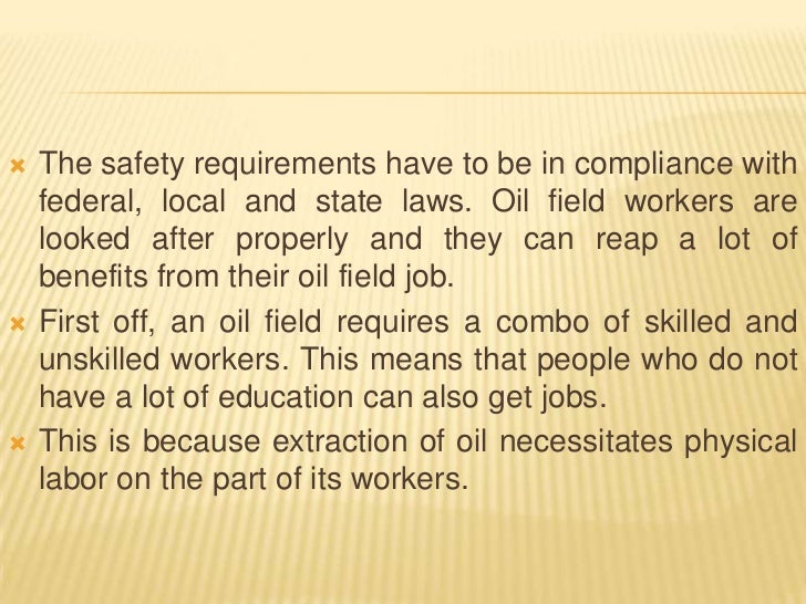 Oil field jobs ensuring safety and reaping benefits