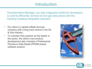 Data integration case study: Oil & Gas industry | PPTX