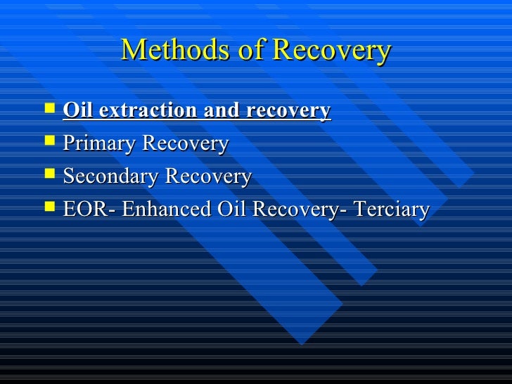 Oil & Gas Recovery