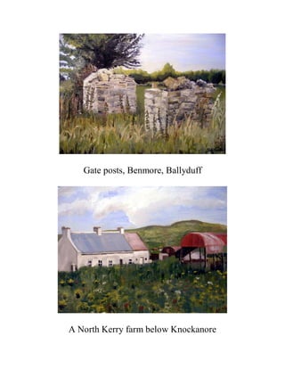 Gate posts, Benmore, Ballyduff




A North Kerry farm below Knockanore
 