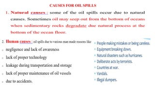 CAUSES FOR OIL SPILLS
 