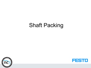 Shaft Packing
 