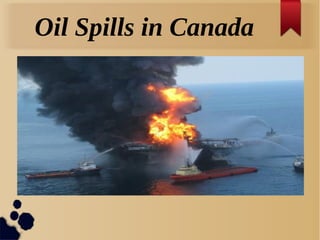 Oil Spills in Canada
 