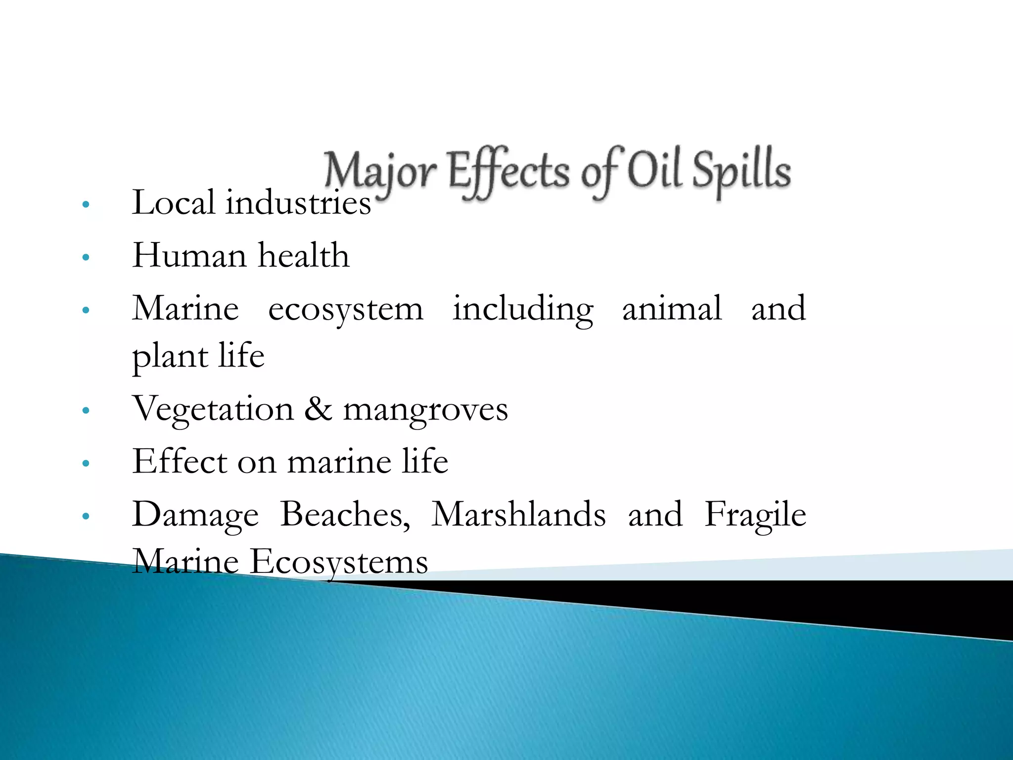 Oil spill (Causes, Control and Prevention) | PPTX