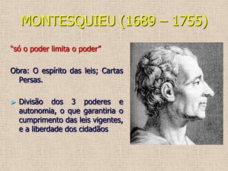  Estado - função	zelar e defender os direitos naturais do cidadão, senão o povo poderia destituí-loObra: Segundo Tratado sobre o Governo“todos os homens, ao nascer, tinham direitos naturais: direito à vida, à liberdade e à propriedade. Para garantir esses direitos naturais, os homens haviam criado governos. Se esses governos, contudo, não respeitassem a vida, a liberdade e a propriedade, o povo tinha o direito de se revoltar contra eles.”