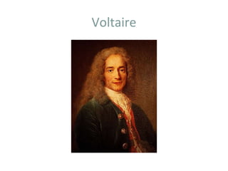 Voltaire
 
