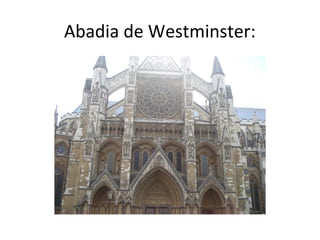 Abadia de Westminster:
 