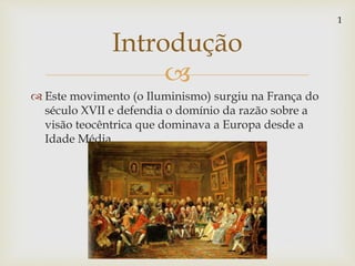 O Iluminismo, O Século das Luzes | PPTX