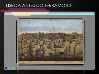 LISBOA ANTES DO TERRAMOTO 