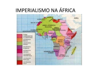 IMPERIALISMO NA ÁFRICA
 