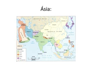 Ásia:
 