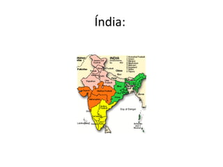 Índia:
 