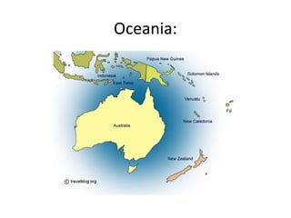 Oceania:
 