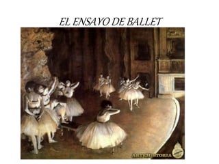 EL ENSAYO DE BALLET
 