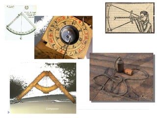 Quadrante Balestilha Bússola Fio-de-prumo Compasso 