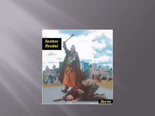 O início do feudalismo