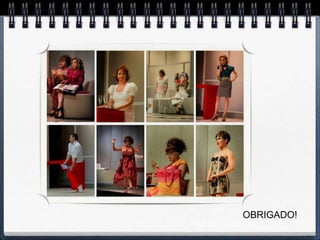 OBRIGADO!
 