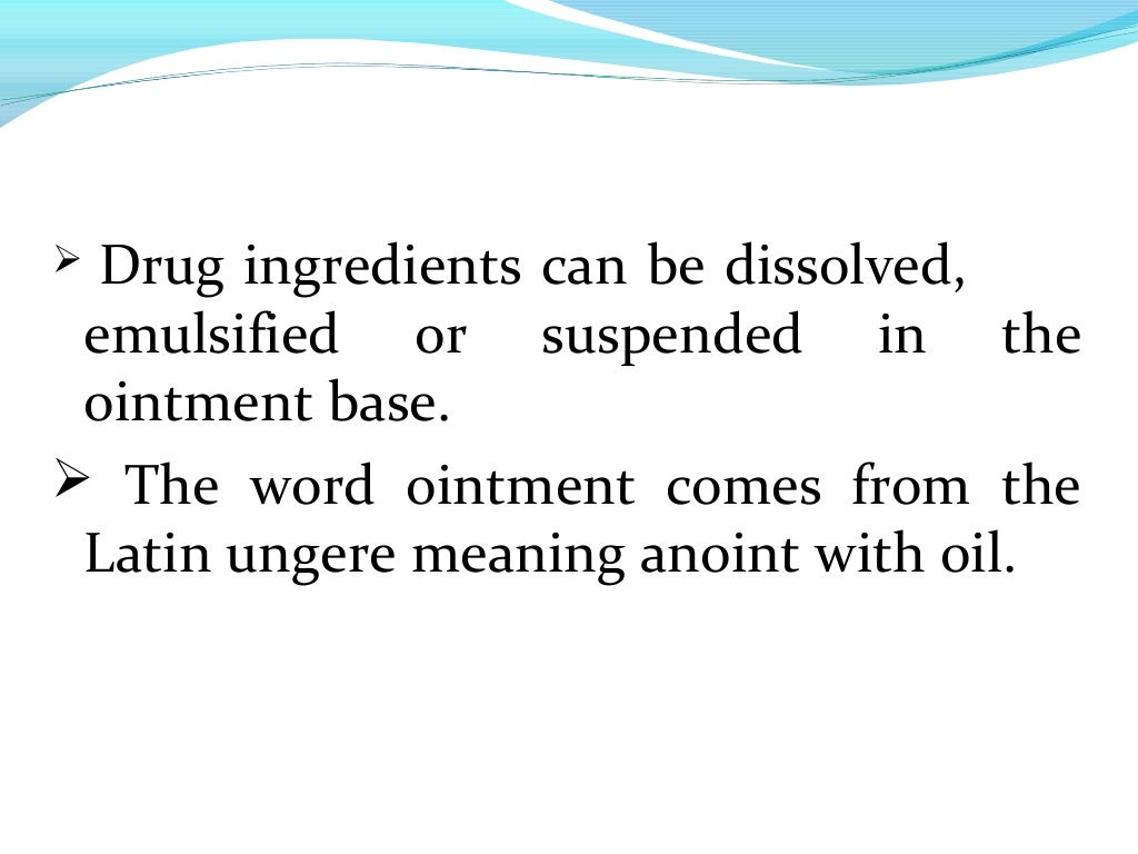 Ointments