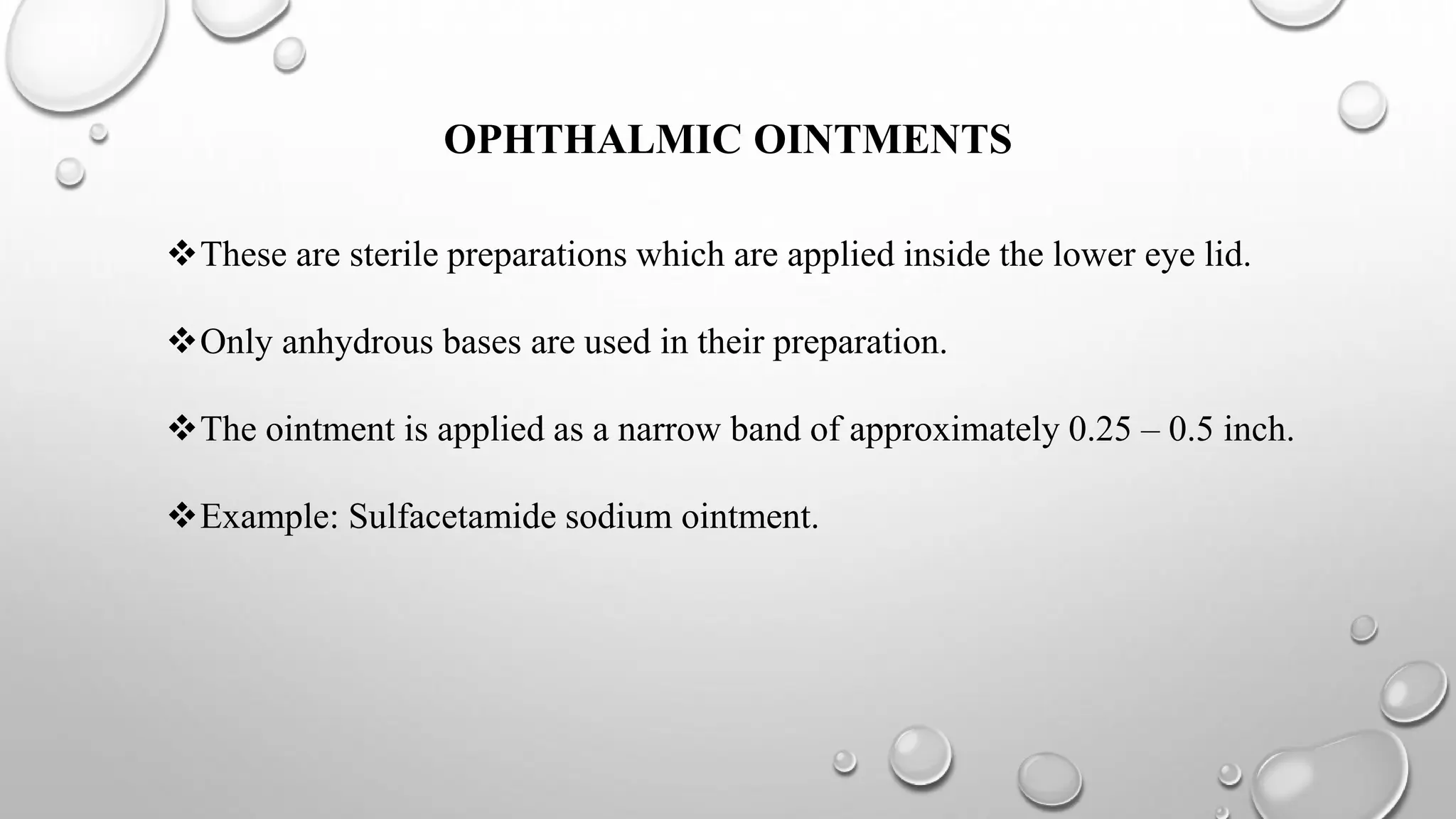 Ointments, types of ointments, ointment base, classification of