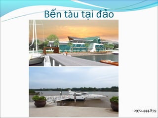 Bến tàu tại đảo




                  0972.444.879
 