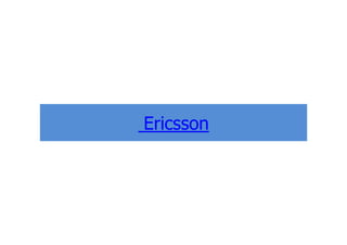 Ericsson
 