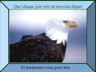 Que chaque jour soit un nouveau départ Et pardonnez-vous pour hier 