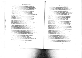 The Wanderings of Oisin
So watched I when, man of the croziers, at the heel of a century fell,
Weak, in the midst of the meadow, from his miles in the midst of the air,
A starling like them that forgathered 'neath a moon waking white as a shell
When the Fenians made foray at morning with Bran, Sceolan, Lomair.
I awoke: the strange horse without summons out of the distance ran,
Thrusting his nose to my shoulder; he knew in his bosom deep
That once more moved in my bosom the ancient sadness of man,
And that I would leave the Immortals, their dimness, their dews dropping sleep.
O, had you seen beautiful Niamh grow white as the waters are white,
Lord of the croziers, you even had lifted your hands and wept:
But, the bird in my fingers, I mounted, remembering alone that delight
Of twilight and slumber were gone, and that hoofs impatiently stept.
I died, "O Niamh! O white one! if only a twelve-houred day,
I must gaze on the beard of Finn, and move where the old men and young
In the Fenians' dwellings of wattle lean on the chessboards and play,
Ah, sweet to me now were even bald Conan's slanderous tongue!
"Like me were some galley forsaken far off in Meridian isle,
Remembering its long-oared companions, sails turning to threadbare rags;
No more to crawl on the seas with long oars mile after mile,
But to be amid shooting of flies and flowering of rushes and flags.'
Their motionless eyeballs of spirits grown mild with mysterious thought,
Watched her those seamless faces from the valley's glimmering girth;
As she murmured, "O wandering Oisin, the strength of the bell-branch is naught,
For there moves alive in your fingers the fluttering> sadness of earth.
"Then go through the lands in the saddle and see what the mortals do,
And softly come to your Niamh over the tops of the tide;
But weep for your Niamh, O Oisin, weep; for if only your shoe
Brush lightly as haymouse earth's pebbles, you will come no more to my side.
"O flaming lion of the world.O when will you tum to your rest?'
The Wanderings of Oisin
I saw from a distant saddle; from the earth she made her moan:
" I would die like a small withered leaf in the autumn, for breast unto breast
We shall mingle no more, nor our gazes empty their sweetness lone
"In the isles of the farthest seas where only the spirits come.
Were the winds less soft than the breath of a pigeon who sleeps on her nest,
Nor lost in the star-fires and odours the sound of the sea's vague drum?
0 flaming lion of the world, O when will you turn to your rest?'
The wailing grew distant; I rode by the woods of the wrinkling bark,
Where ever is murmurous dropping, old silence and that one sound;
For no live creatures live there, no weasels move in the dark:
In a reverie forgetful of all things, over the bubbling' ground.
And I rode by the plains of the sea's edge, where all is barren and grey,
Grey sand on the green of the grasses and over the dripping trees,
Dripping and doubling landward, as though they would hasten away',
Like an army of old men longing for rest from the moan of the seas.
And the winds made the sands on the sea's edge turning and turning go,
As my mind made the names of the Fenians. Far from the hazel and oak,
1 rode away on the surges, where, high aS the saddle-bow,
Fled foam underneath me, and round me, a wandering and milky smoke.
Long fled the foam-flakes around me, the winds fled out of the vast,
Snatching the bird in secret; nor knew I , embosomed apart,
When they froze the cloth on my body like armour riveted fast,
For Remembrance, lifting her leanness, keened in the gates of my heart.
Till, fattening the winds of the morning, an odour of new-mown hay
Came, and my forehead fell low, and my tears like berries fell down;
Later a sound came, half lost in the sound of a shore far away,
From the great grass-barnacle calling, and later the shore-weeds brown.
If I were as I once was, the strong hoofs crushing the sand and the shells,
Coming out of the sea as the dawn comes, a chaunt of love on my lips,
26 27
 