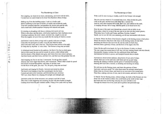 The Wanderings of Oisin
Not coughing, my head on my knees, and praying, and wroth with the bells,
I would leave no saint's head on his body from Rachlin to Bera of ships.
Making way from the kindling surges, I rode on a bridle-path
Much wondering to see upon all hands, of wattles and woodwork made,
Your bell-mounted churches, and guardless the sacred cairn and the mth,
And a small and a feeble populace stooping with mattock and spade,
Or weeding or ploughing with faces a-shining with much-toil wet;
While in this place and that place, with bodies unglorious, their chieftains stood,
Awaiting in patience the straw-death, croziered one, caught in your net:
Went the laughter of scorn from my mouth like the roaring of wind in a wood.
And before I went by them so huge and so speedy with eyes so bright,
Came after the hard gaze of youth, or an old man lifted his head:
And I rode and I rode, and I cried out, "The Fenians hunt wolves in the night,
So sleep thee by daytime.' A voice cried, "The Fenians a long time are dead.'
A whitebeard stood hushed on the pathway, the flesh of his face as dried grass,
And in folds round his eyes and his mouth, he sad as a child without m i l k -
And the dreams of the islands were gone, and I knew how men sorrow and pass,
And their hound, and their horse, and their love, and their eyes that glimmer like silk.
And wrapping my face in my hair, I murmured, "In old age they ceased';
And my tears were larger than berries, and I murmured, "Where white clouds lie spread
On Crevroe or broad Knockfefin, with many of old they feast
On the floors of the gods.' He cried, "No, the gods a long time are dead.'
And lonely and longing for Niamh, I shivered and turned me about,
The heart in me longing to leap like a grasshopper into her heart;
I turned and rode to the westward, and followed the sea's old shout
Till I saw where Maeve lies sleeping till starlight and midnight part.
And there at the foot of the mountain, two carried a sack full of sand,
They bore it with staggering and sweating, but fell with their burden at length.
Leaning down from the gem-studded saddle, I flung it five yards with my hand,
28
The Wanderings of Oisin
With a sob for men waxing so weakly, a sob for the Fenians' old strength.
The rest you have heard of, O croziered man; how, when divided the girth,
I fell on the path, and the horse went away like a summer fly;
And my years three hundred fell on me, and I rose, and walked on the earth,
A creeping old man, full of sleep, with the spittle on his beard never dry'.
How the men of the sand-sack showed me a church with its belfry in air;
Sorry place, where for swing of the war-axe in my dim eyes the crozier gleams;
What place have Caoilte and Conan, and Bran, Sceolan, Lomair?
Speak, you too are old with your memories, an old man surrounded with dreams.
S. Patrick. Where the flesh of the footsole clingeth on the burning stones is their place;
Where the demons whip them with wires on the burning stones of wide Hell,
Watching the blessed ones move far off, and the smile on God's face,
Between them a gateway of brass, and the howl of the angels who fell.
Oisin. Put the staff in my hands; for I go to the Fenians, O cleric, to chaunt
The war-songs that roused them of old; they will rise, making clouds with their Breath,
Innumerable, singing, exultant; the clay underneath them shall pant,
And demons be broken in pieces, and trampled beneath them in death.
And demons afraid in their darkness; deep horror of eyes and of wings,
Afraid, their ears on the earth laid, shall listen and rise up and weep;
Hearing the shaking of shields and the quiver of stretched bowstrings,
Hearing Hell loud with a murmur, as shouting and mocking we sweep.
We will tear out the flaming stones, and batter the gateway of brass
And enter, and none sayeth "No' when there enters the strongly armed guest;
Make clean as a broom cleans, and march on as oxen move over young grass;
Then feast, making converse of wars, and of old wounds, and turn to our rest.
S. Patrick. On the flaming stones, without refuge, the limbs of the Fenians are tost;
None war on the masters of Hell, who could break up the world in their rage;
But kneel and wear out the flags and pray for your soul that is lost
Through the demon love of its youth and its godless and passionate age.
29
 