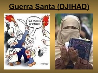 Guerra Santa (DJIHAD) 
