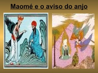Maomé e o aviso do anjo 